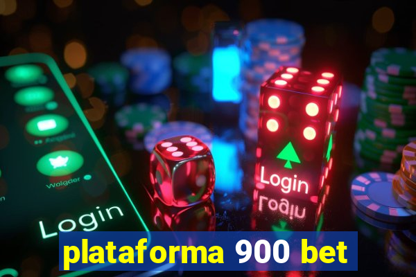 plataforma 900 bet